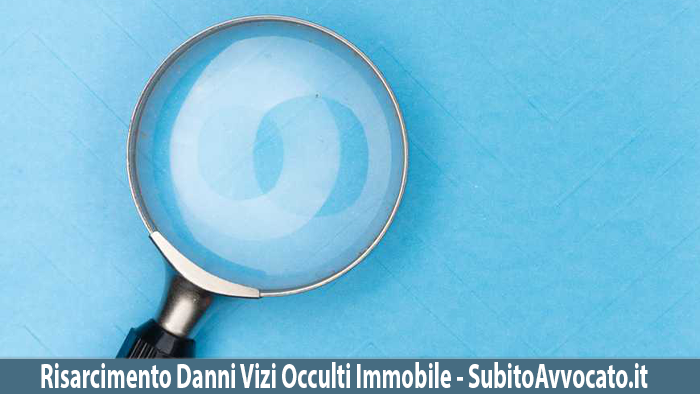 Risarcimento Danni per Vizi Occulti dell'Immobile